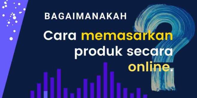 terangkan cara kerja pemasaran online yang anda ketahui_51c0df3cb.jpg